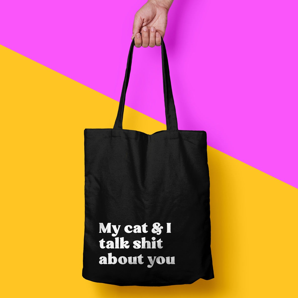 תיק My cat and I talk shit about you