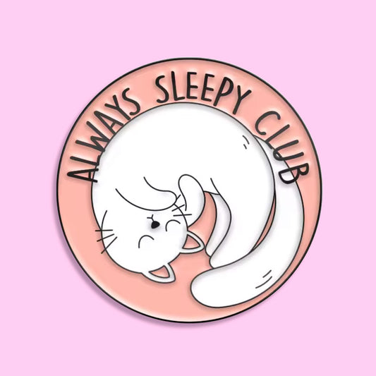 סיכת אמייל - Always Sleepy club