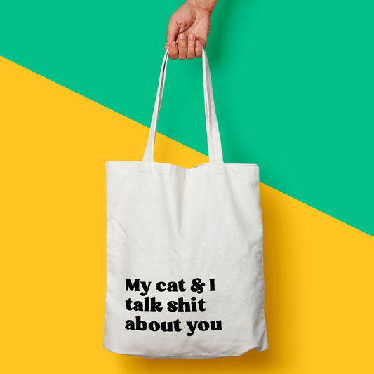 תיק My cat and I talk shit about you
